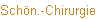 Sch�n.-Chirurgie